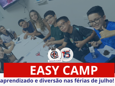 Easy Camp: aprendizado e diversão nas férias de julho!