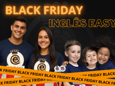 Por que a Black Friday Inglês Easy é a melhor oportunidade para investir no seu futuro