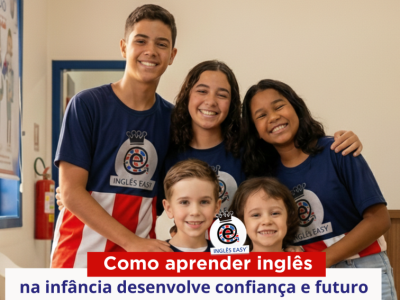 Como Aprender Inglês na Infância Desenvolve Confiança e Futuro