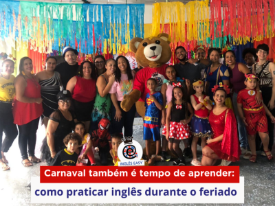 Carnaval também é tempo de aprender: como praticar inglês durante o feriado