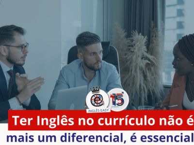 A importância de ter inglês no seu currículo
